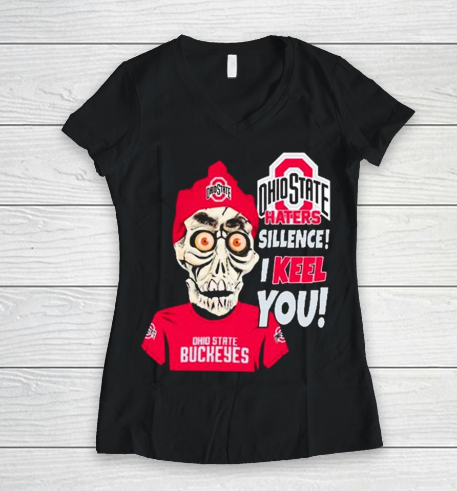 Jeff Dunham Ohio State Buckeyes Haters Silence! I Keel You! Women V-Neck T-Shirt