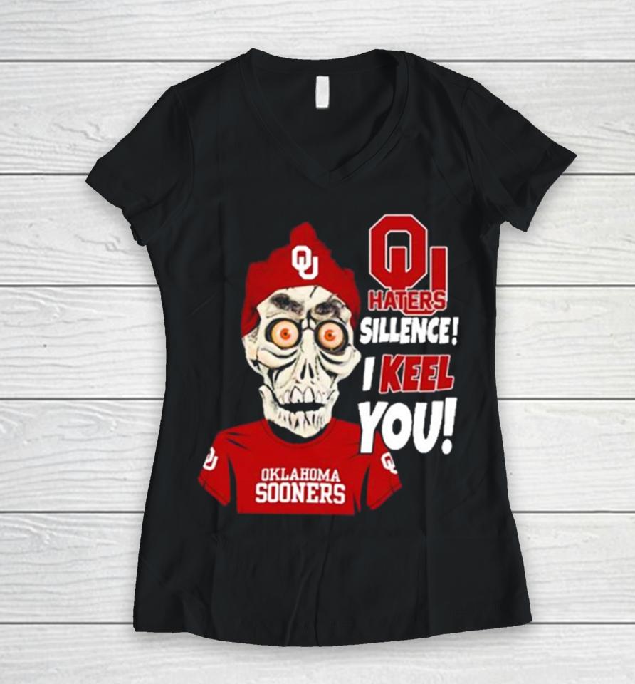Jeff Dunham Oklahoma Sooners Haters Silence! I Keel You Women V-Neck T-Shirt