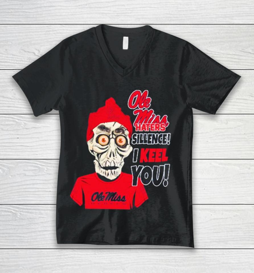 Jeff Dunham Ole Miss Rebels Haters Silence! I Keel You! Unisex V-Neck T-Shirt