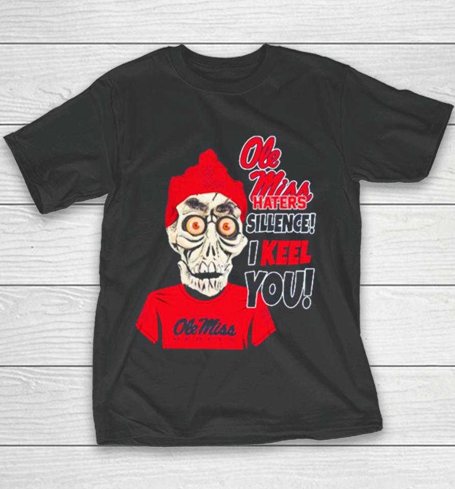 Jeff Dunham Ole Miss Rebels Haters Silence! I Keel You! Youth T-Shirt