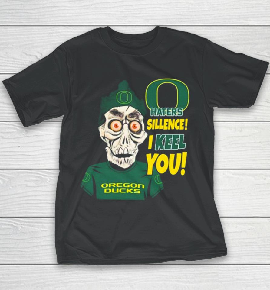 Jeff Dunham Oregon Ducks Haters Silence! I Keel You Youth T-Shirt