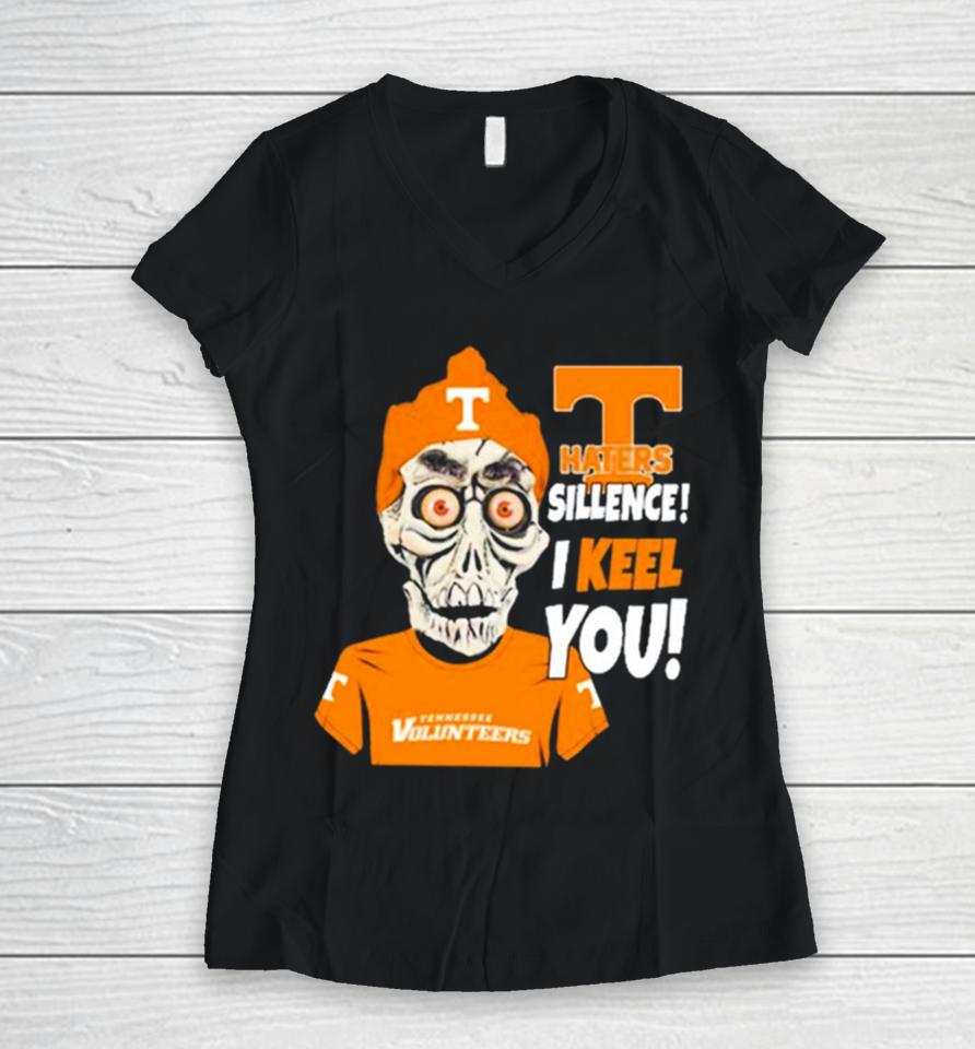 Jeff Dunham Tennessee Volunteers Haters Silence! I Keel You Women V-Neck T-Shirt