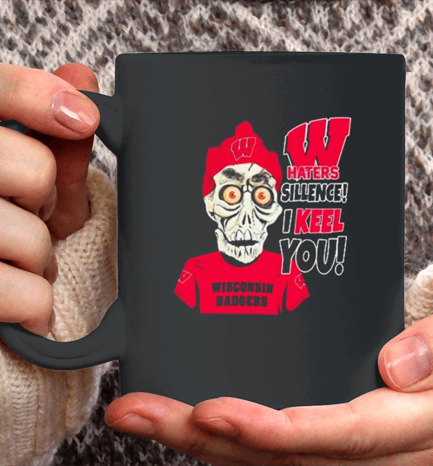 Jeff Dunham Wisconsin Badgers Haters Silence! I Keel You Coffee Mug
