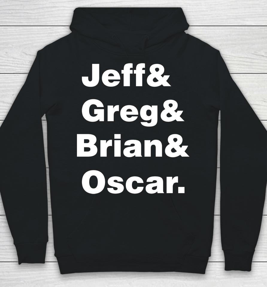 Jeff Greg Brian Oscar The Brohm Family Hoodie