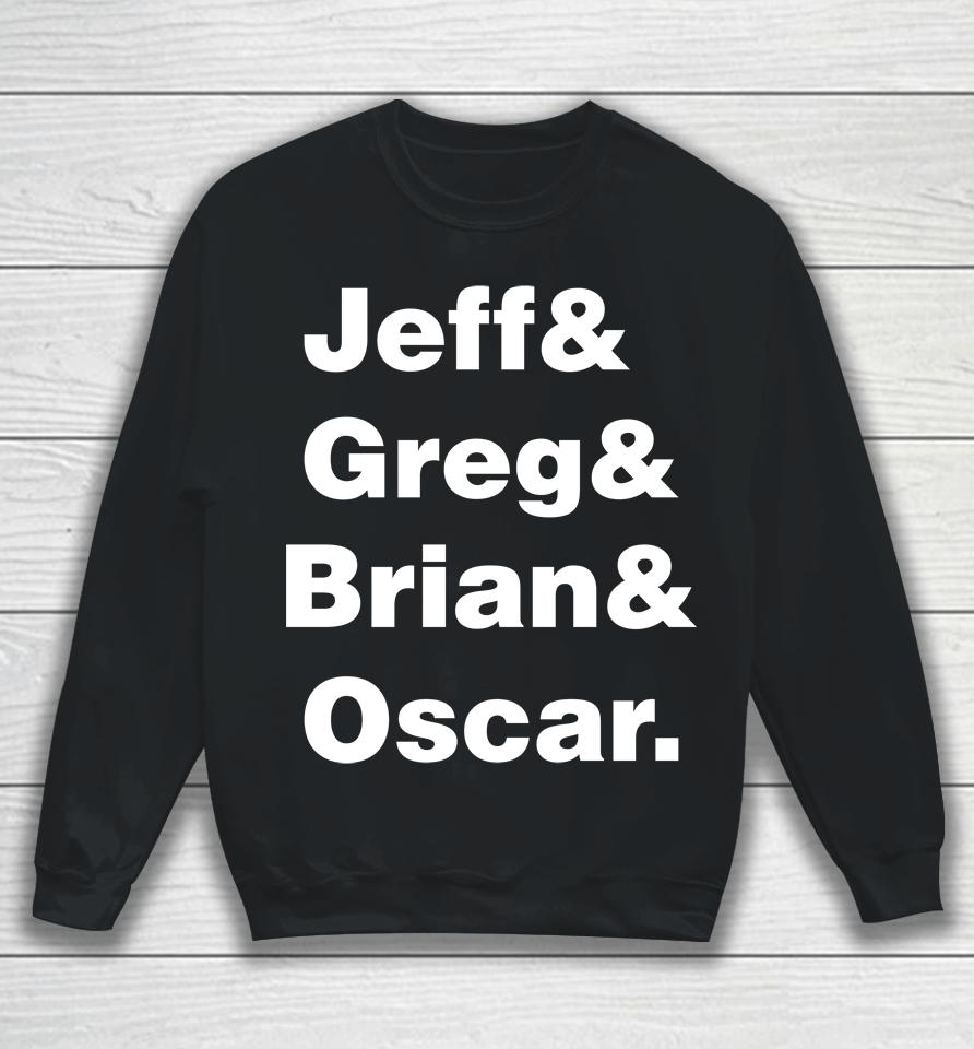 Jeff Greg Brian Oscar The Brohm Family Sweatshirt