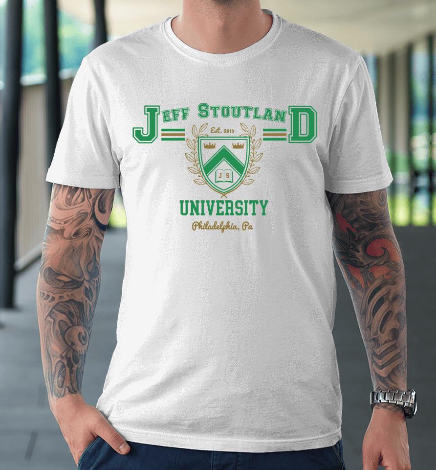 Jeff Stoutland University Premium T-Shirt