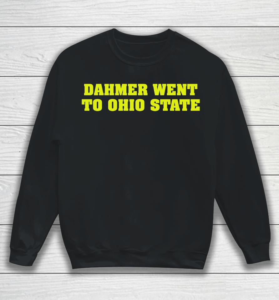 Jeffrey Dahmer Went To Ohio State Sweatshirt