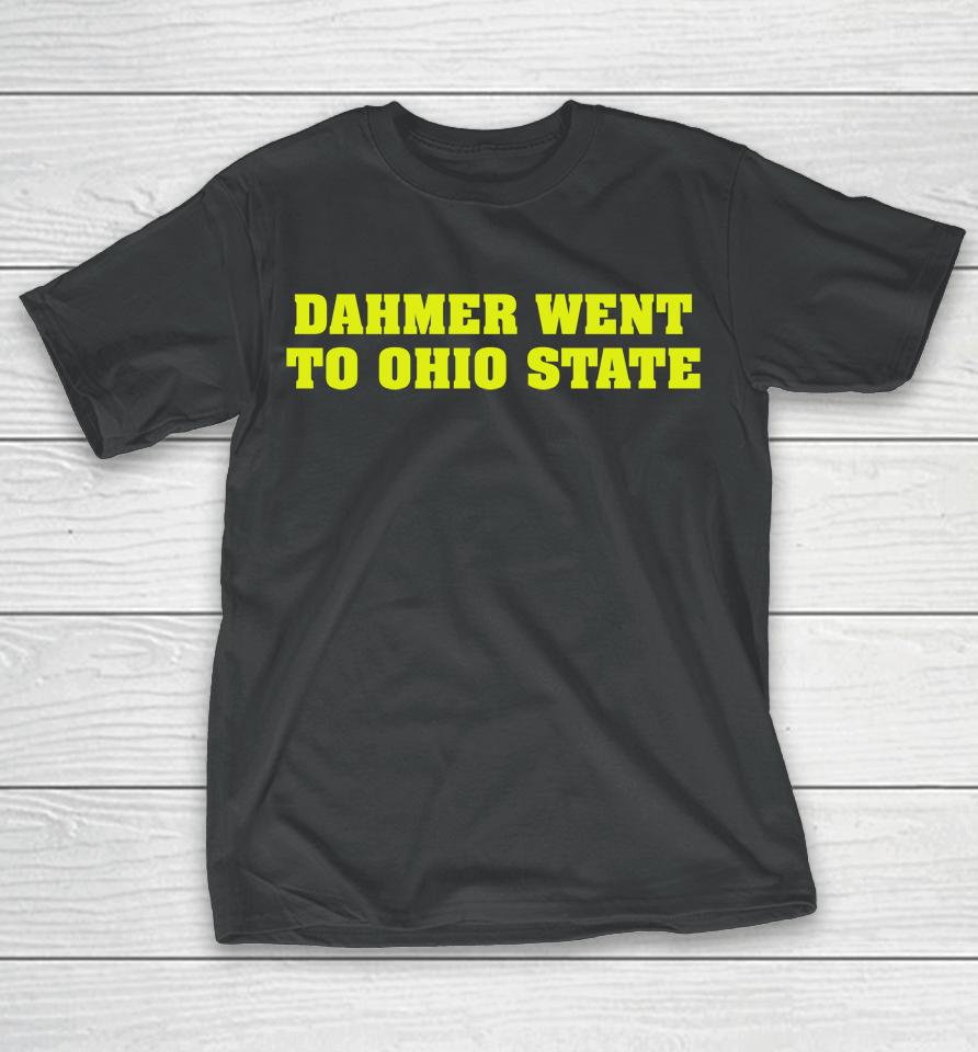 Jeffrey Dahmer Went To Ohio State T-Shirt