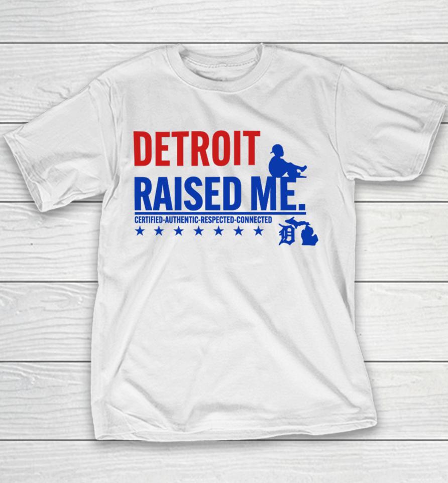 Jemele Hill's Husband Detroit Raised Me Certified Authentic Respected Connected Youth T-Shirt