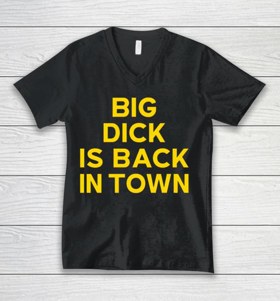 Jeremy Cummings Big Dick Back In Town Unisex V-Neck T-Shirt