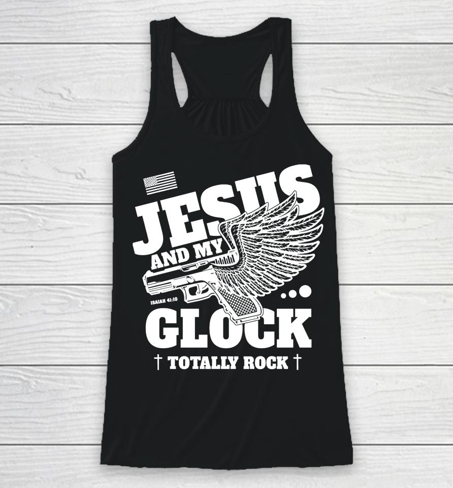 Jesus And My Glock Totally Rock Racerback Tank