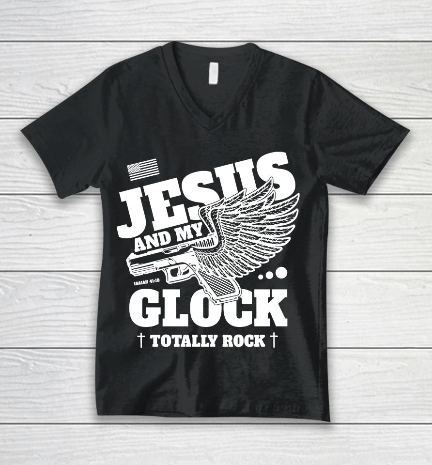 Jesus And My Glock Totally Rock Unisex V-Neck T-Shirt
