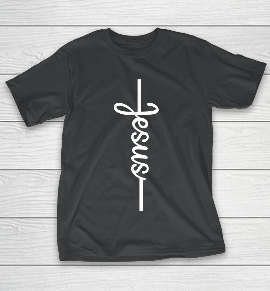 Jesus Christ Cross Jesus Loves You Christian Faith T-Shirt