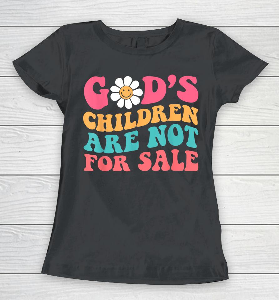 Jesus Christ Gods Children Are Not For Sale Christian Faith Women T-Shirt
