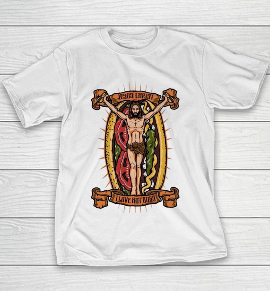 Jesus Christ I Love Hot Dog Youth T-Shirt
