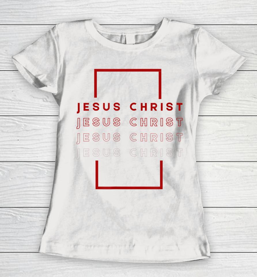 Jesus Christ Repeat Women T-Shirt