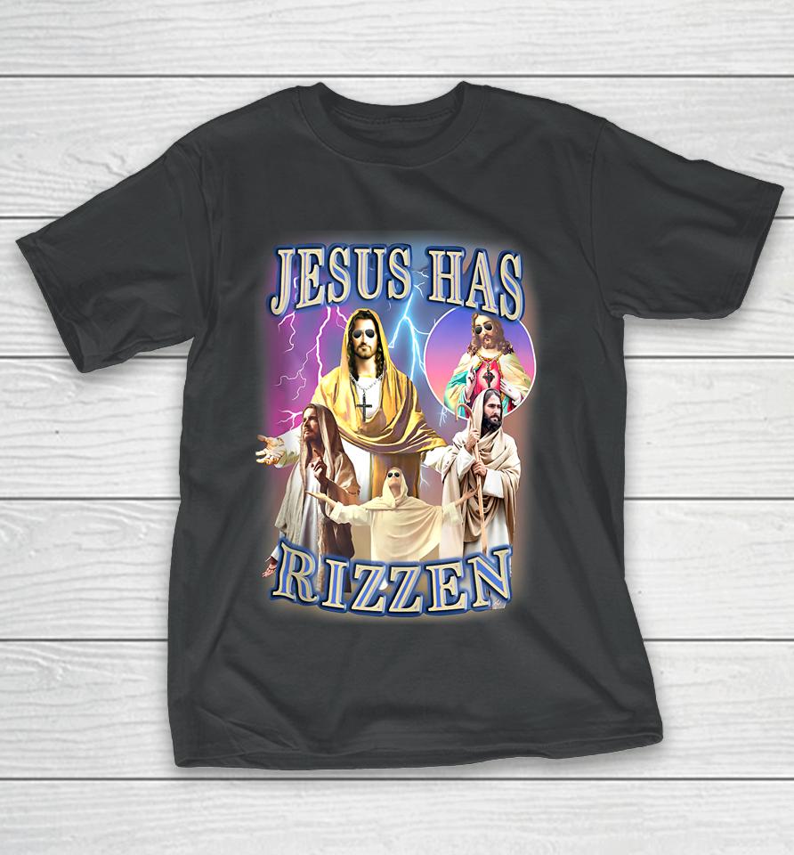 Jesus Has Rizzen T-Shirt