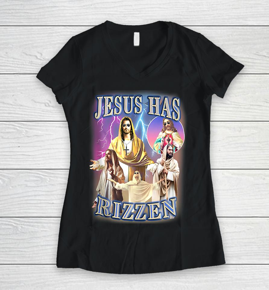 Jesus Has Rizzen Women V-Neck T-Shirt