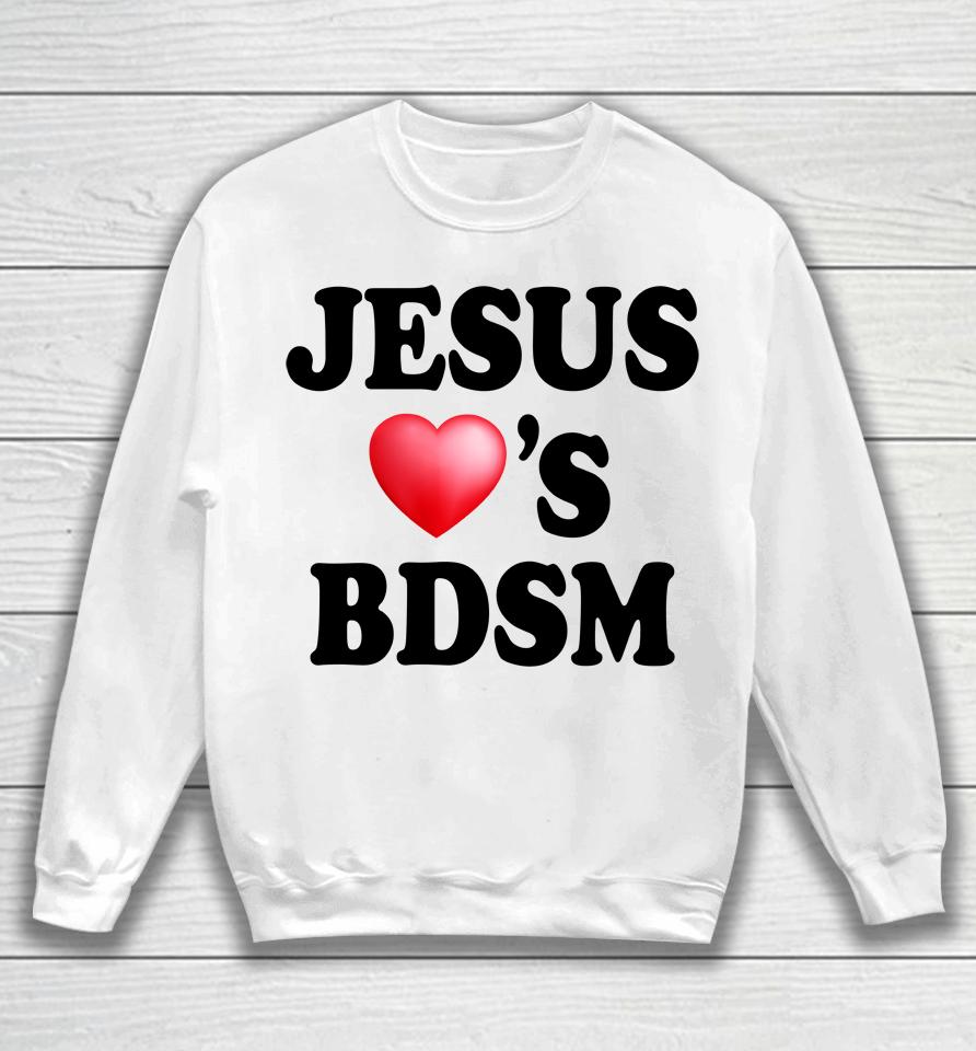 Jesus Heart's Bdsm Sweatshirt