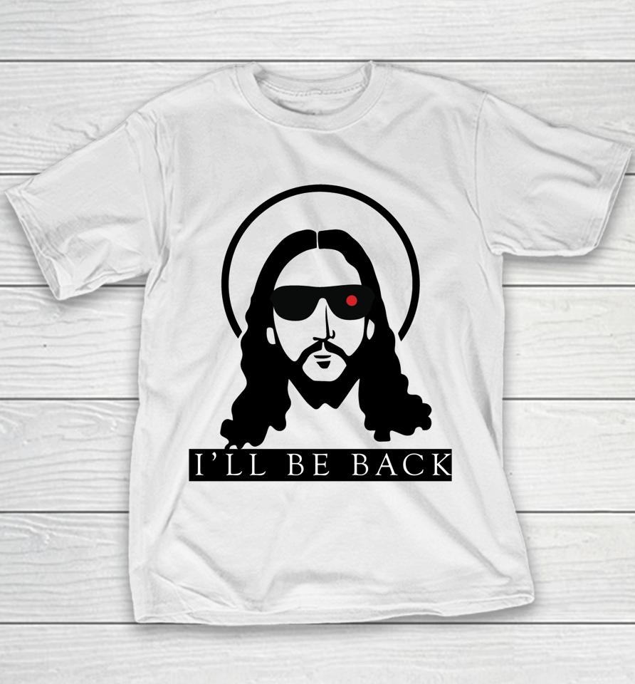 Jesus I'll Be Back Funny Christian Jesus Youth T-Shirt