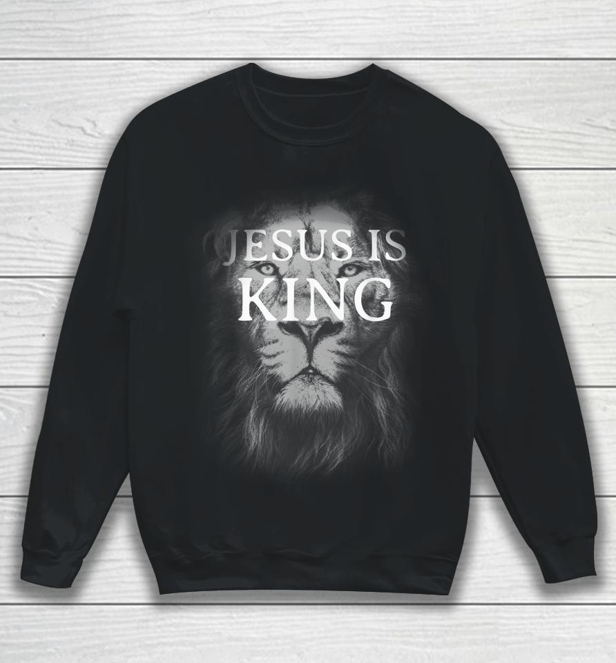 Jesus Is King Lion Christian Sweatshirt