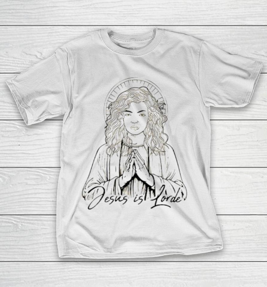 Jesus Is Lorde T-Shirt