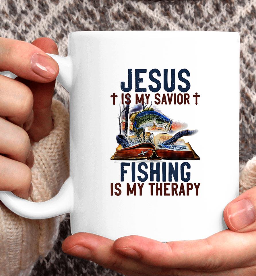 Jesus Is My Savior Fishing Is My Therapy Coffee Mug