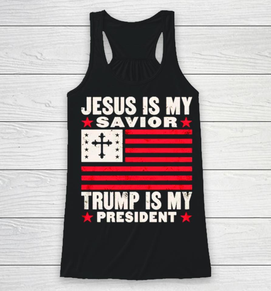 Jesus Is My Savior Trump Is My President Usa Flag Cross Racerback Tank