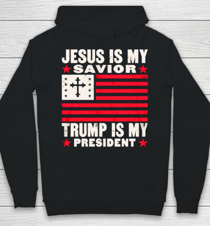 Jesus Is My Savior Trump Is My President Usa Flag Cross Hoodie