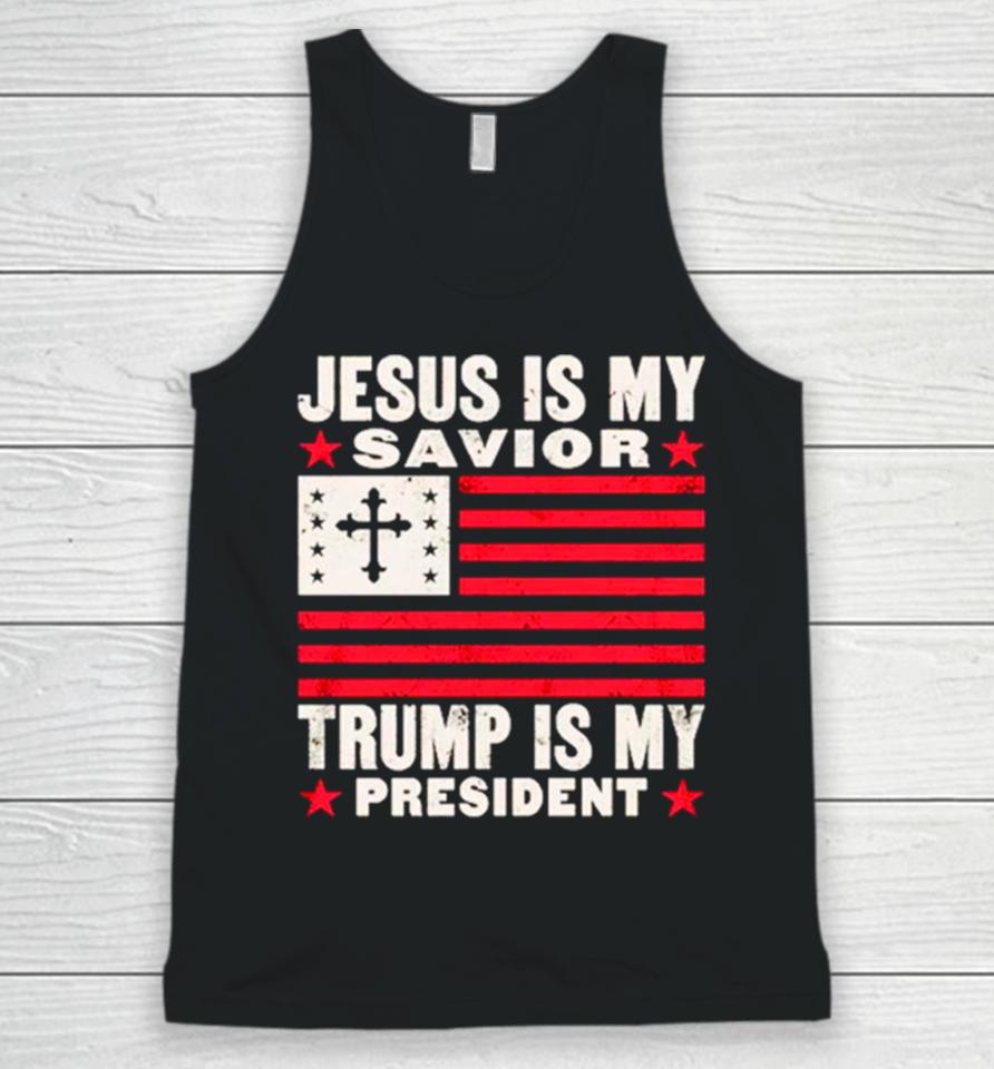 Jesus Is My Savior Trump Is My President Usa Flag Cross Unisex Tank Top