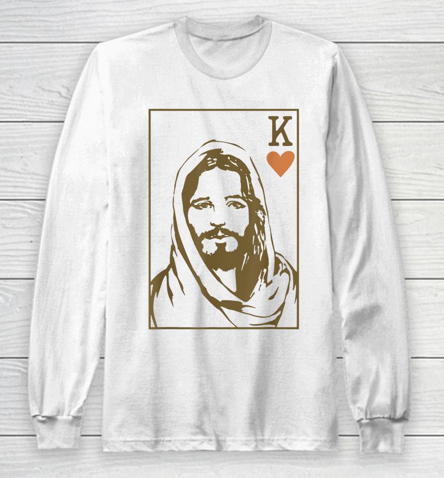 Jesus King Of Hearts Card Christian Long Sleeve T-Shirt