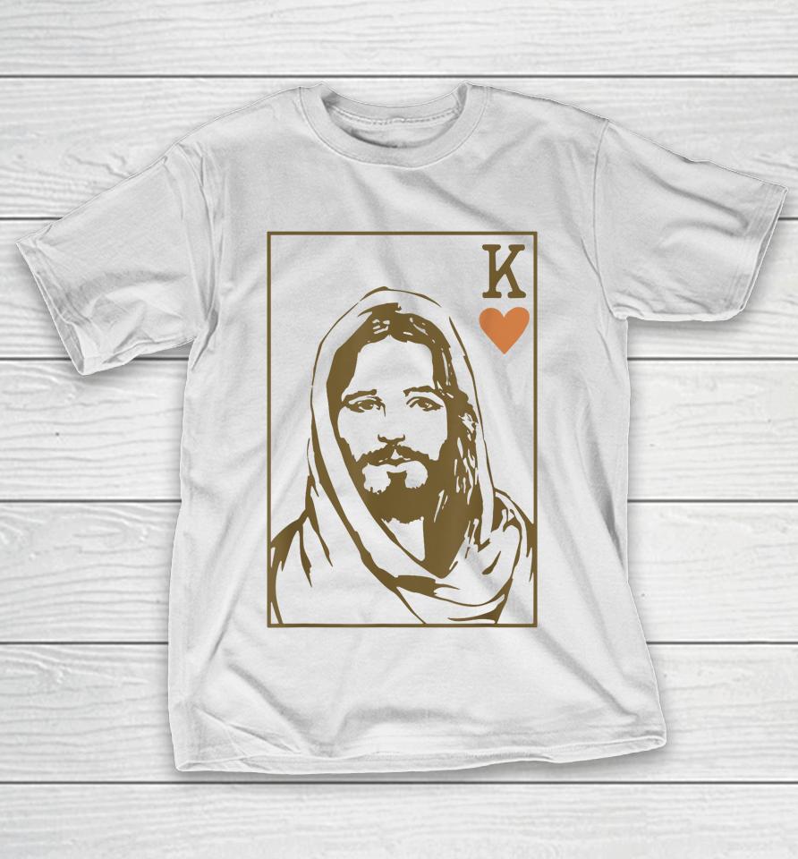 Jesus King Of Hearts Card Christian T-Shirt