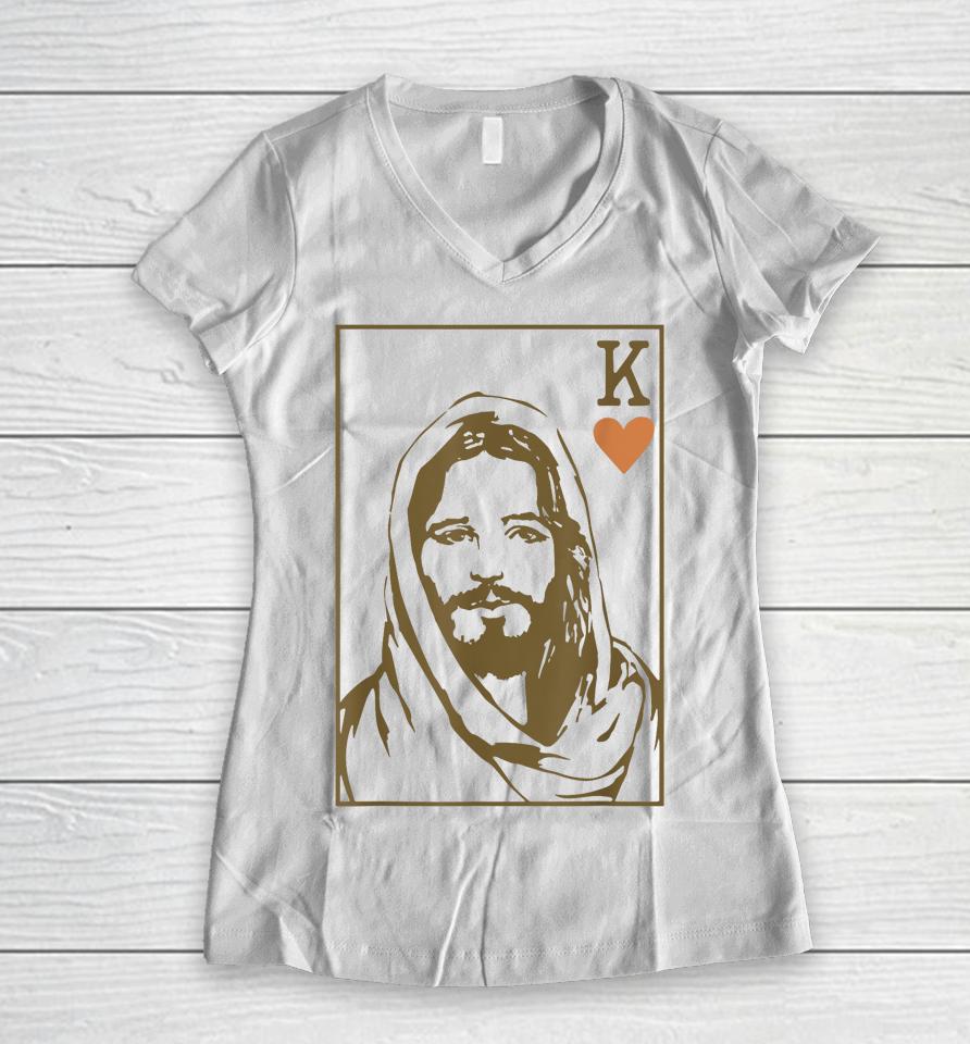 Jesus King Of Hearts Card Christian Women V-Neck T-Shirt