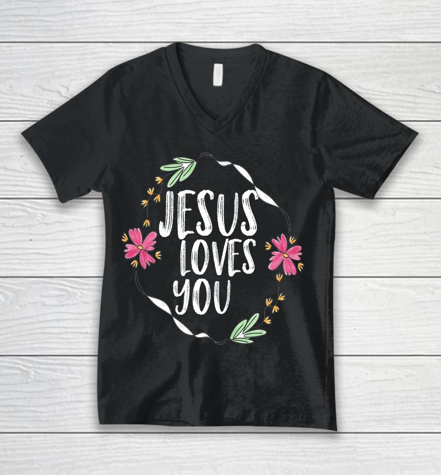 Jesus Loves You Flower Graphic Unisex V-Neck T-Shirt