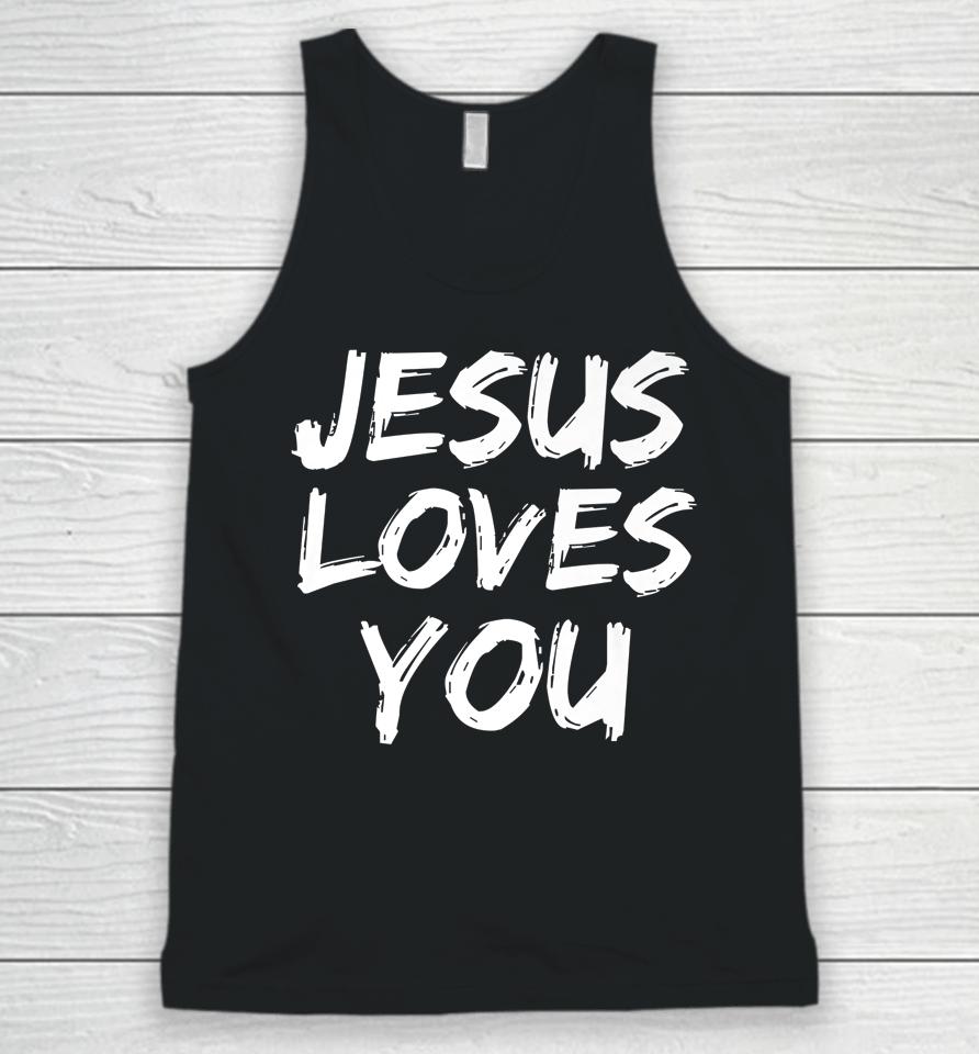 Jesus Loves You Graphic Design Christian Unisex Tank Top