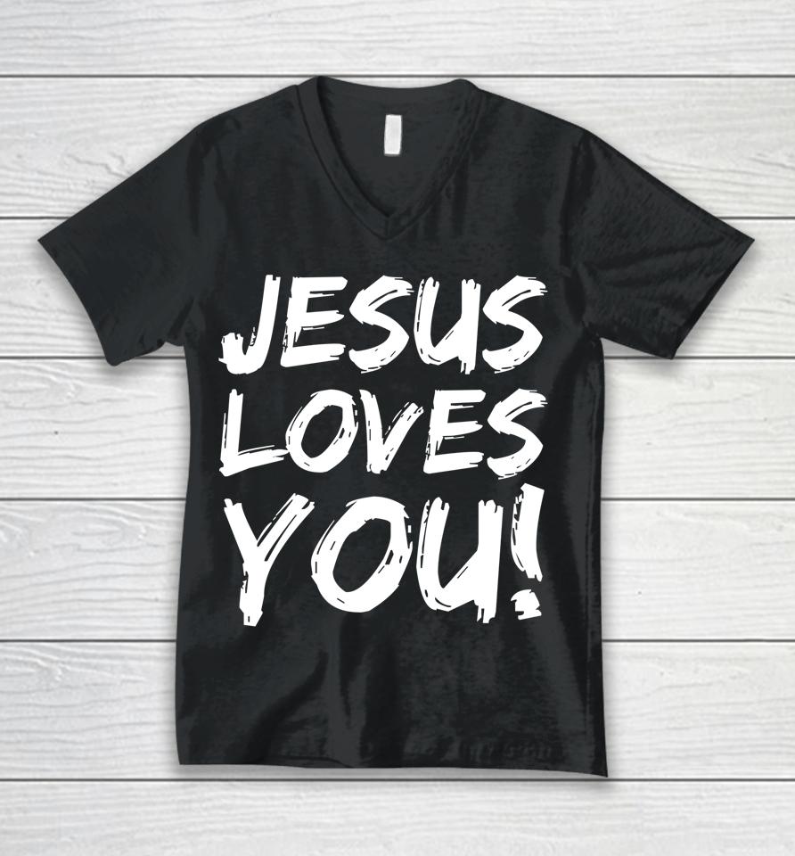 Jesus Loves You Unisex V-Neck T-Shirt