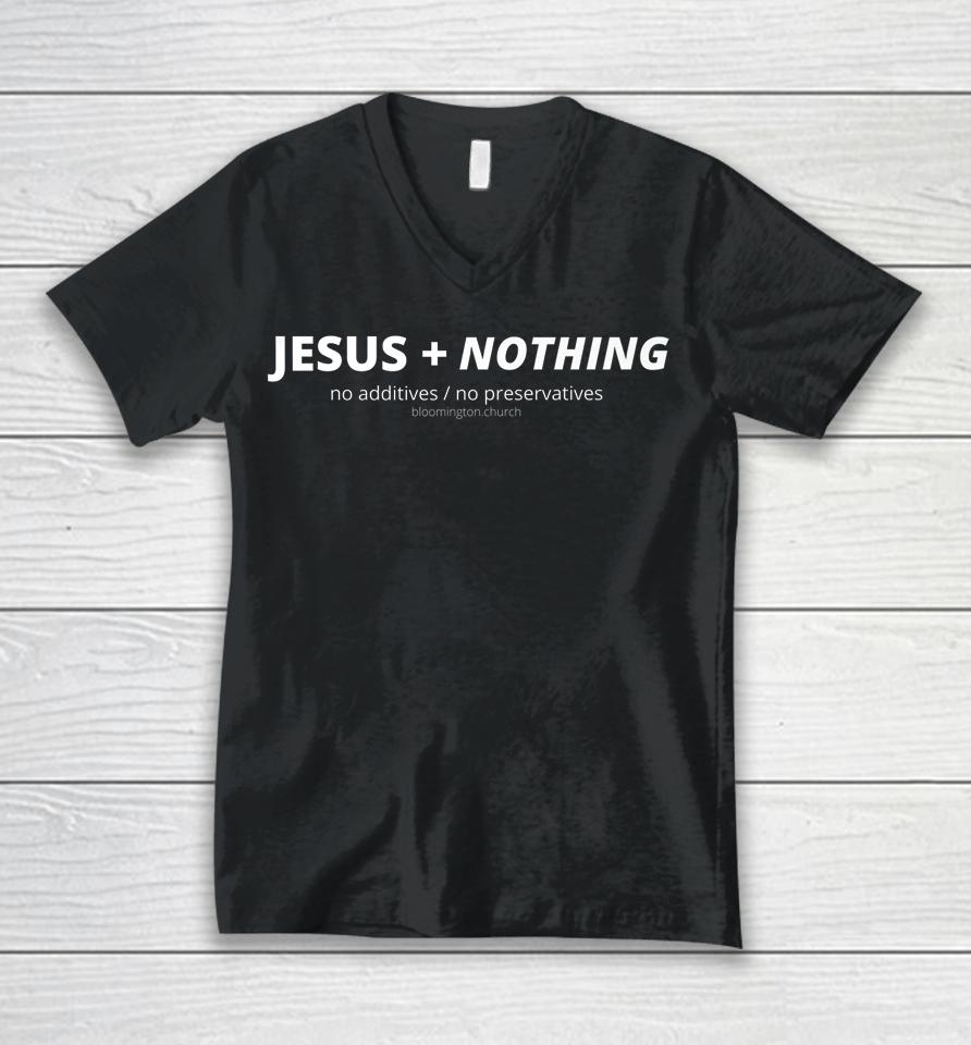 Jesus Plus Nothing Unisex V-Neck T-Shirt