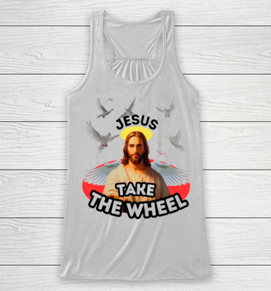 Jesus Take The Wheel Racerback Tank