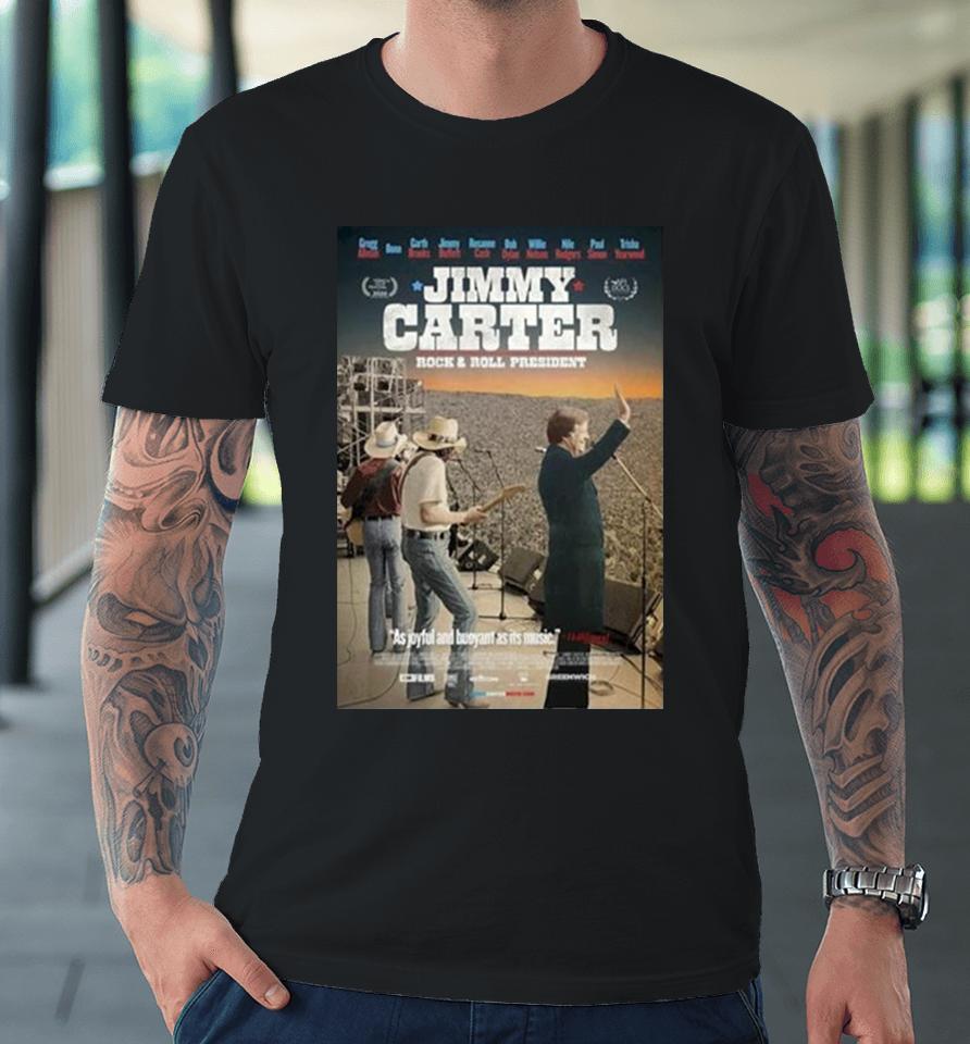 Jimmy Carter Rock And Roll President Gregg Allman Bono Movie Premium T-Shirt