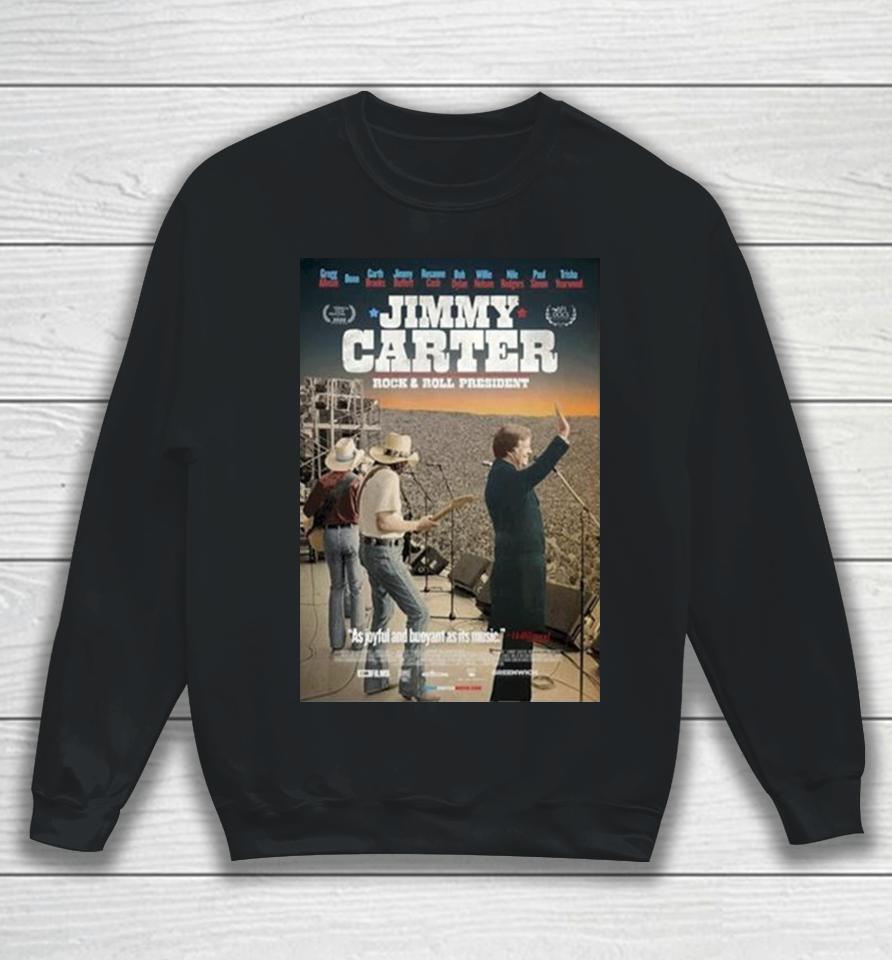 Jimmy Carter Rock And Roll President Gregg Allman Bono Movie Sweatshirt