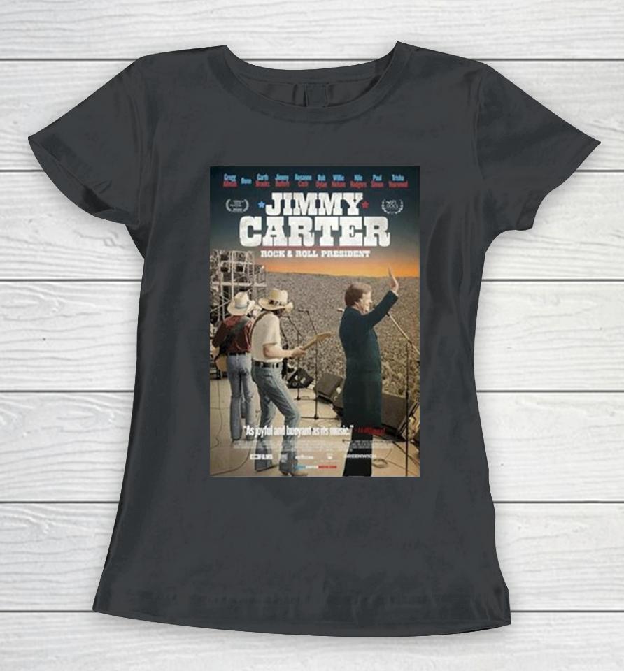 Jimmy Carter Rock And Roll President Gregg Allman Bono Movie Women T-Shirt