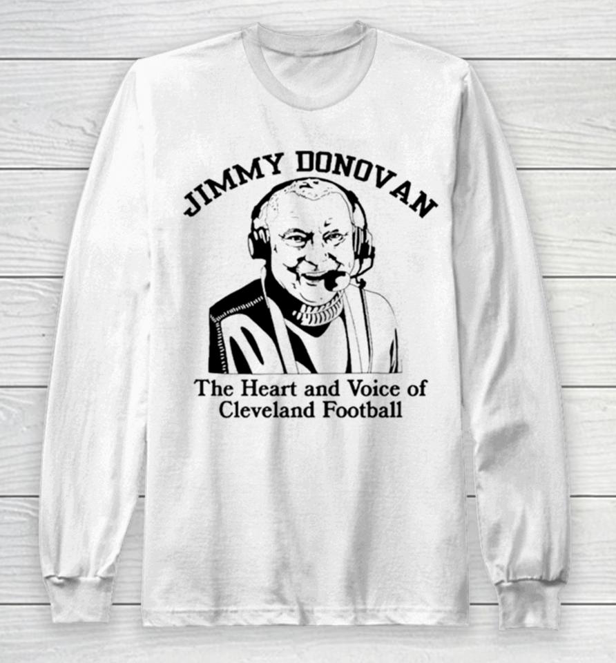 Jimmy Donovan The Heart And Voice Of Cleveland Football Long Sleeve T-Shirt
