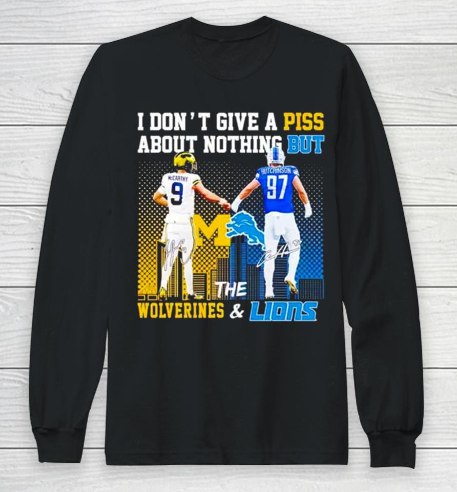 J.j Mccarthy And Aidan Hutchinson I Don’t Give A Piss About Nothing But The Wolverines And Lions Long Sleeve T-Shirt