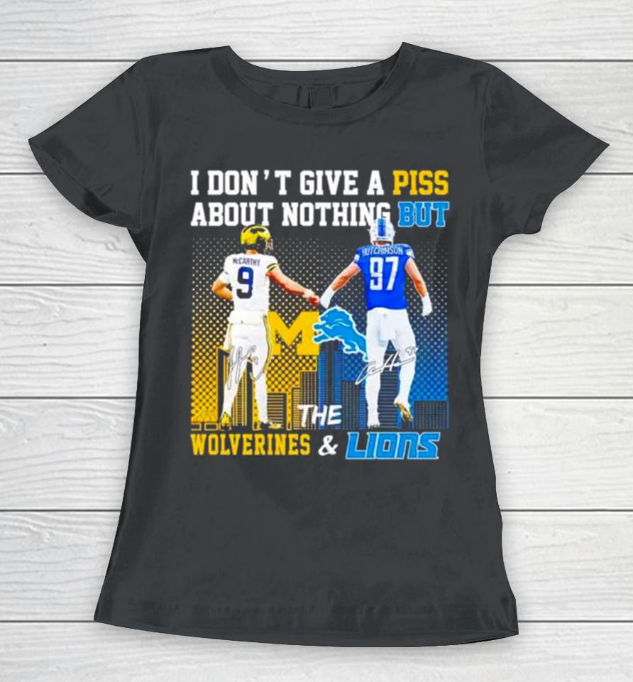 J.j Mccarthy And Aidan Hutchinson I Don’t Give A Piss About Nothing But The Wolverines And Lions Women T-Shirt