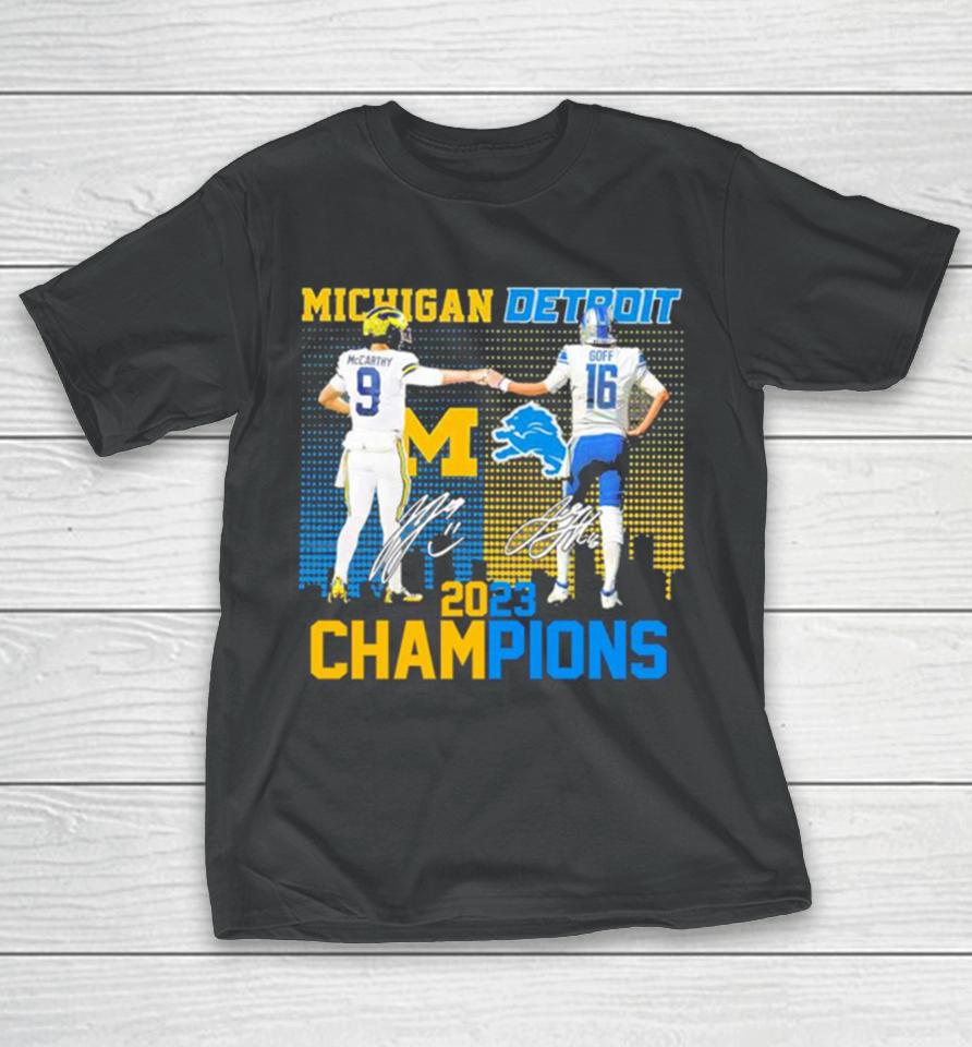 J.j Mccarthy And Jared Goff Michigan Wolverines And Detroit Lions 2023 Champions Signatures T-Shirt