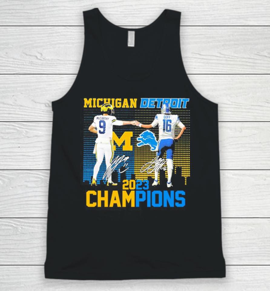J.j Mccarthy And Jared Goff Michigan Wolverines And Detroit Lions 2023 Champions Signatures Unisex Tank Top