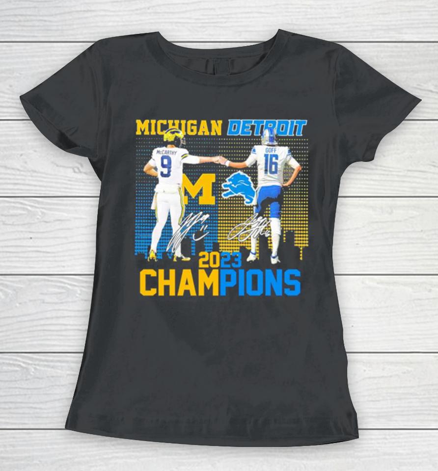 J.j Mccarthy And Jared Goff Michigan Wolverines And Detroit Lions 2023 Champions Signatures Women T-Shirt