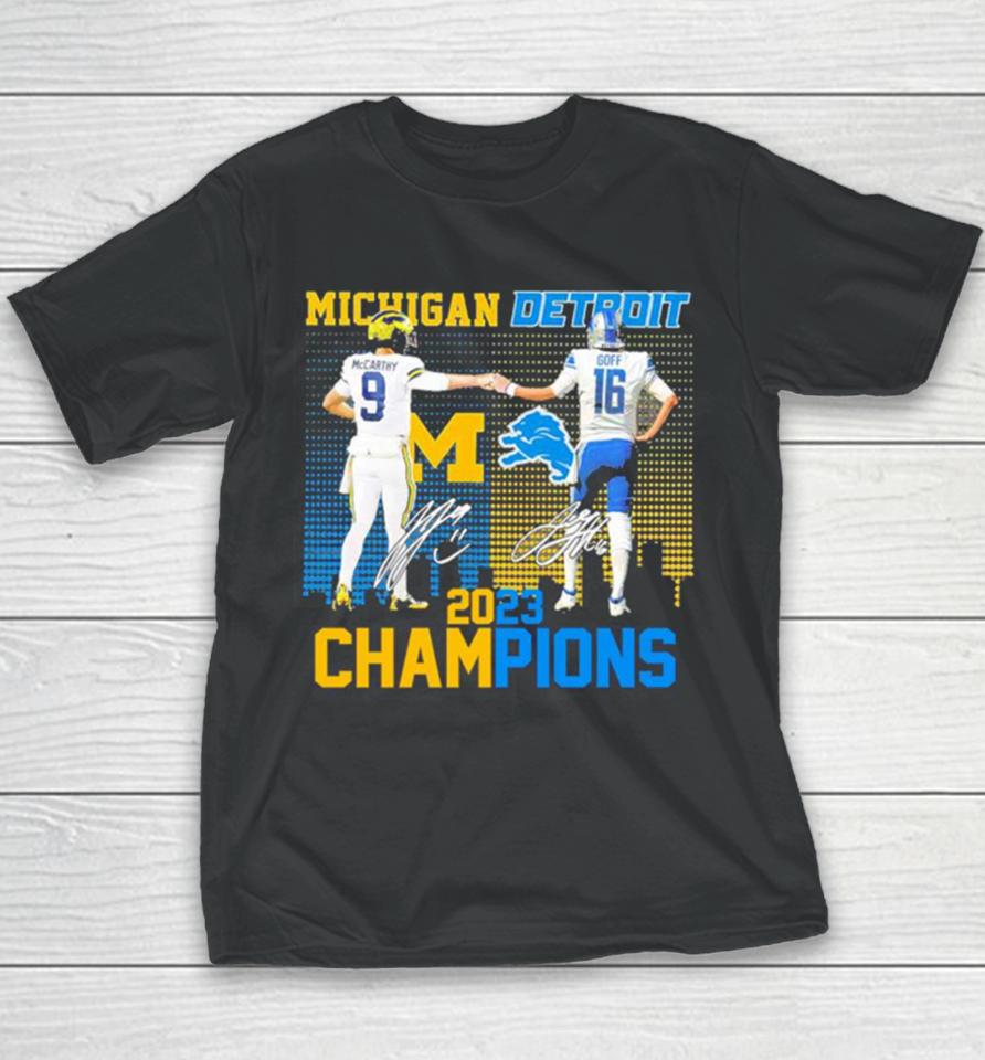 J.j Mccarthy And Jared Goff Michigan Wolverines And Detroit Lions 2023 Champions Signatures Youth T-Shirt