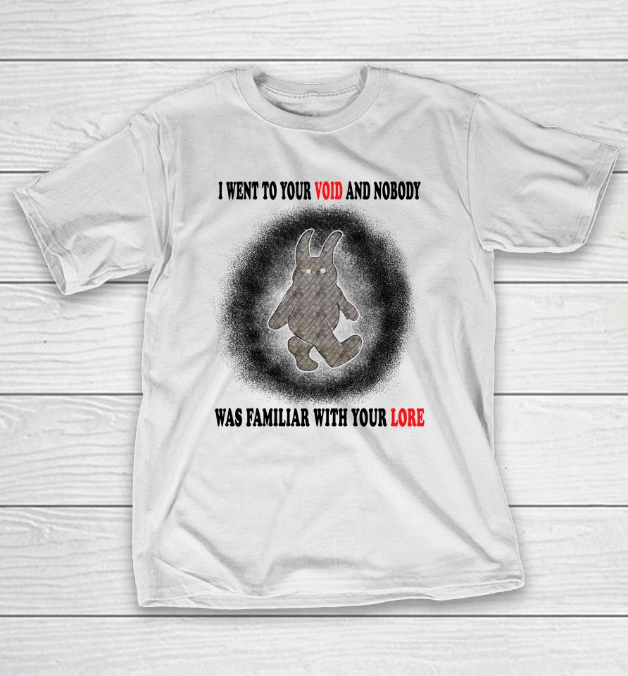 Jmcgg I Went To Your Voice And Nobody Was Family With Your Voice T-Shirt