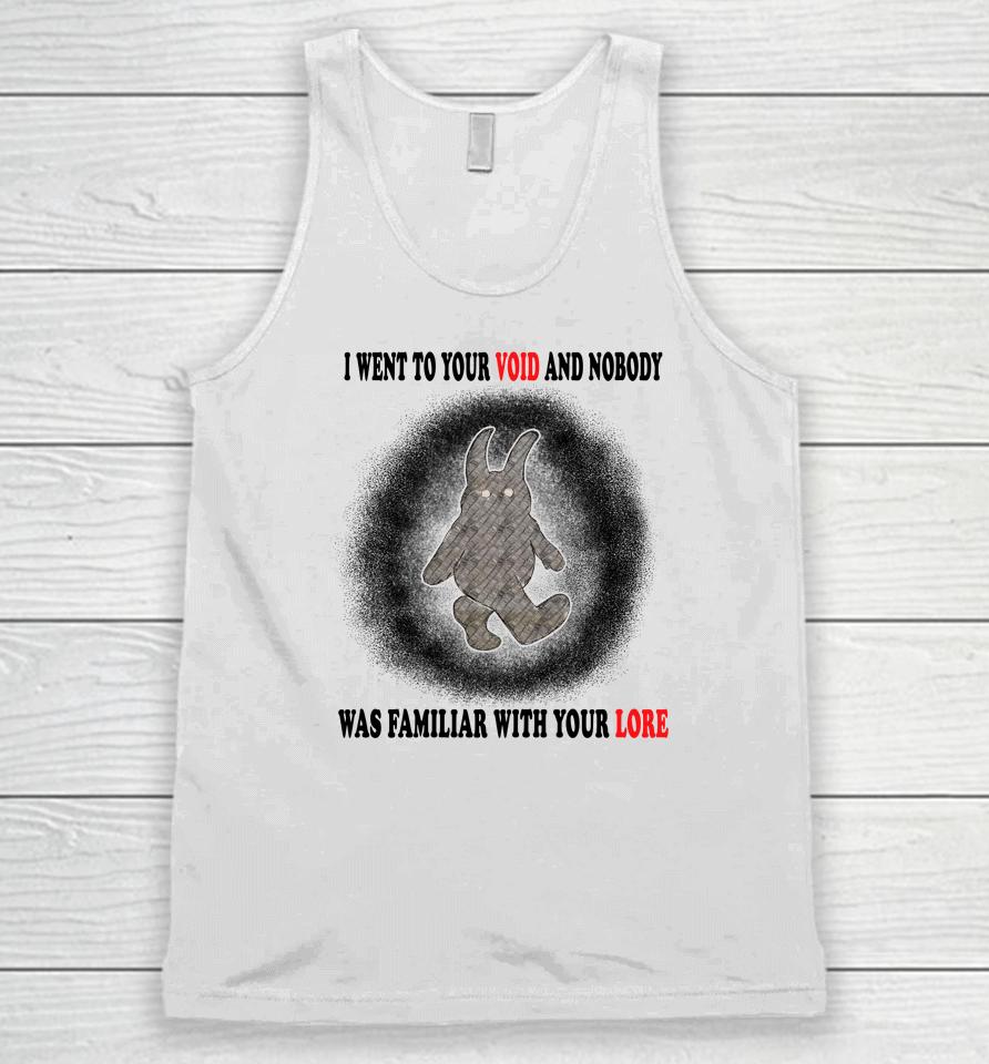 Jmcgg I Went To Your Voice And Nobody Was Family With Your Voice Unisex Tank Top